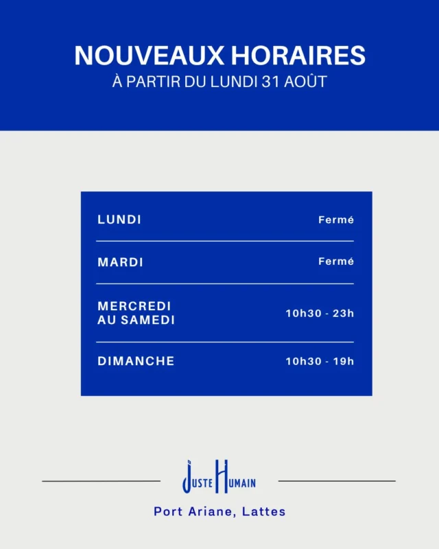 NOUVEAUX HORAIRESLa rentrée apporte aussi quelques changements au Café Juste Humain !À partir du 31 août, nos horaires évoluent pour s’adapter à la nouvelle saison. Toujours la même ambiance, la même terrasse et les mêmes bonnes raisons de venir profiter d’un moment à Port Ariane.🕘 Lundi : fermé
🕘 Mardi : fermé
🕘 Mercredi au samedi : 10h30 - 23h
🕘 Dimanche : 10h30 - 19h📍 Café Juste Humain – 6 Rue des Consuls, Port Ariane, Lattes#cafejustehumain #restaurant #montpellier #portariane #lattes